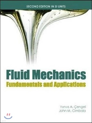 Fluid Mechanics : Fundamentals and Applications, 2/E