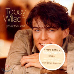 Tobey Wilson - Eyes Of The Heart