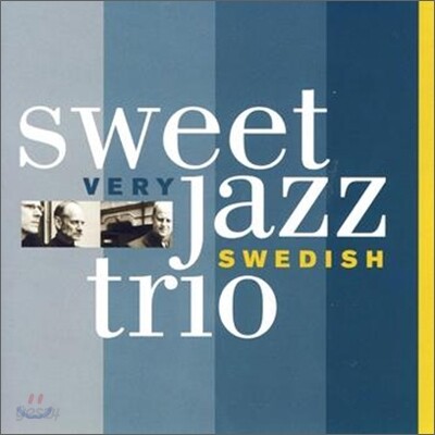 Sweet Jazz Trio - Very Swedish