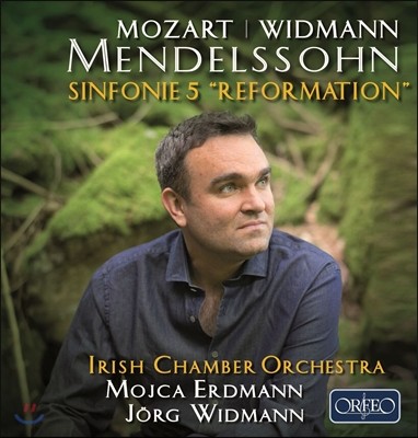 Mojca Erdmann / Jorg Widmann 멘델스존: 교향곡 5번 '종교개혁' / 비트만: 푸가를 위한 습작 외 (Mendelssohn: Symphony Op.107 'Reformation' / Widmann / Mozart) 모이카 에르드만, 외르크 비트만