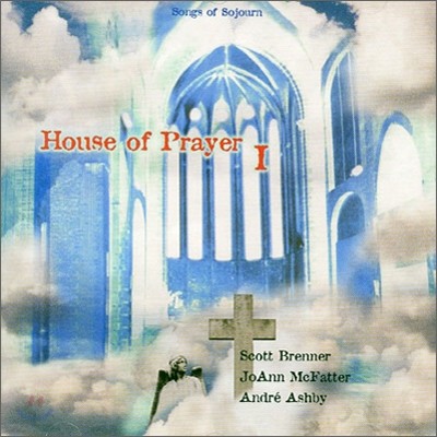 Scott Brenner - House Of Prayer 1