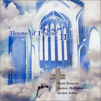Scott Brenner - House Of Prayer 2