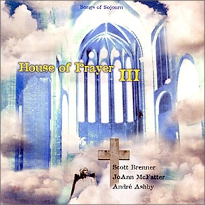 Scott Brenner - House Of Prayer 3