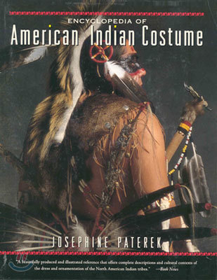 Encyclopedia of American Indian Costume