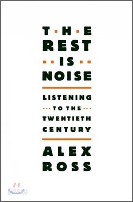 The Rest Is Noise