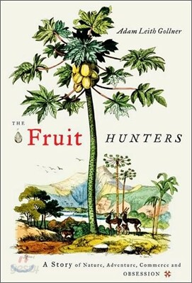 The Fruit Hunters
