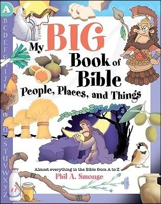 My Big Book of Bible People, Places, and Things