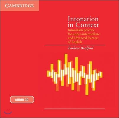 Intonation in Context: Intonation Practice for Upper-Intermediate and Advanced Learners of English