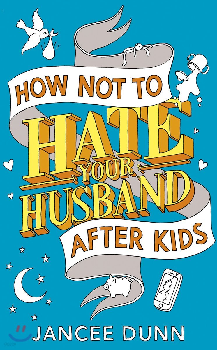 How Not to Hate Your Husband After Kids