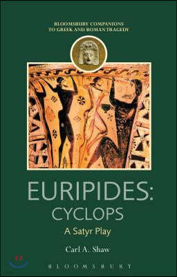 Euripides: Cyclops: A Satyr Play