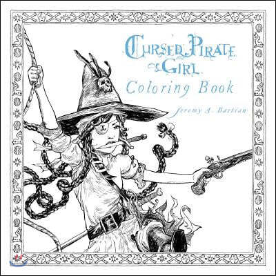 Cursed Pirate Girl: Coloring Book