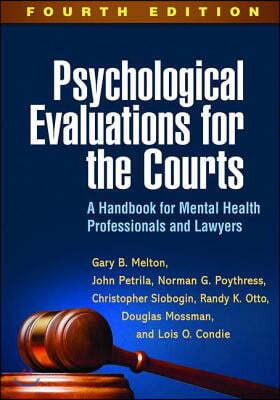 Psychological Evaluations for the Courts, Fourth Edition