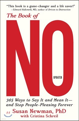 The Book of No: 365 Ways to Say It and Mean It--And Stop People-Pleasing Forever (Updated Edition)