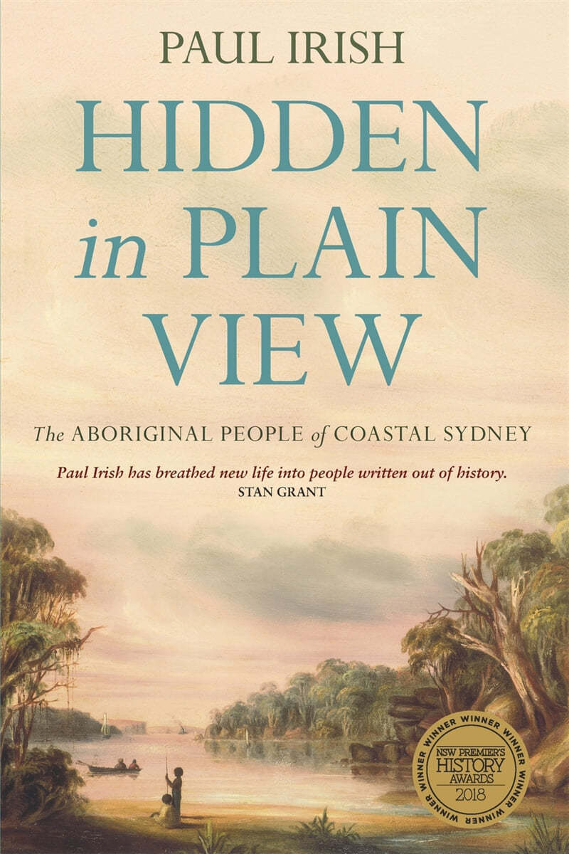 Hidden in Plain View: The Aboriginal people of coastal Sydney