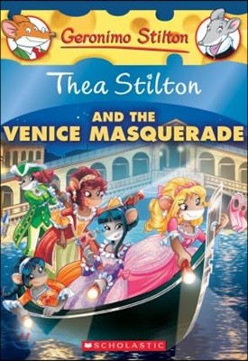 Thea Stilton #26 : Thea Stilton and the Venice Masquerade