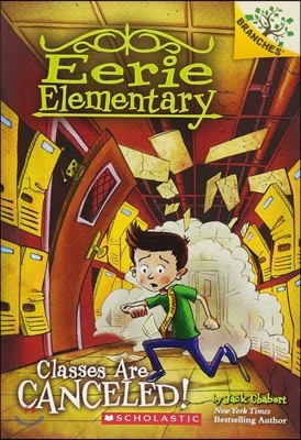 Eerie Elementary #7: Classes Are Canceled!