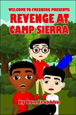 Welcome to Fresberg: Revenge at Camp Sierra