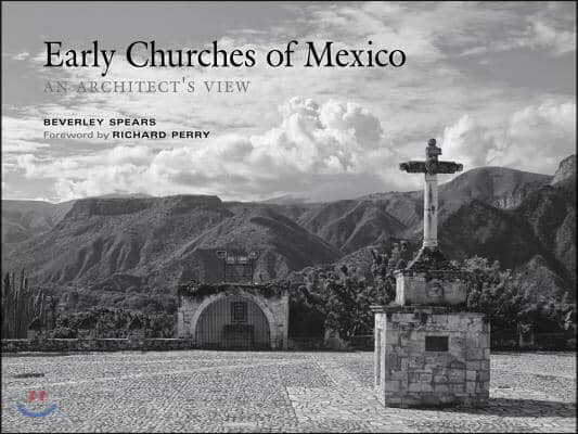 Early Churches of Mexico: An Architect's View