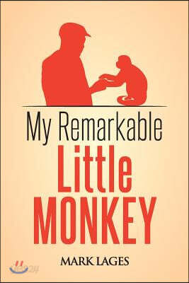 My Remarkable Little Monkey