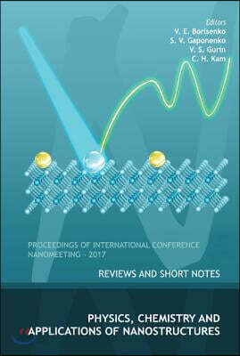 Physics, Chemistry and Application of Nanostructures: Reviews and Short Notes to Nanomeeting-2017