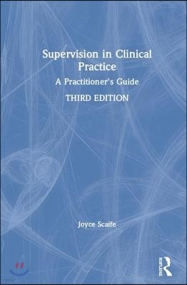 Supervision in Clinical Practice: A Practitioner's Guide