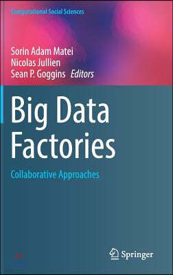 Big Data Factories: Collaborative Approaches