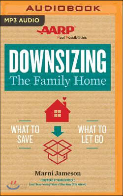 Downsizing the Family Home: What to Save, What to Let Go