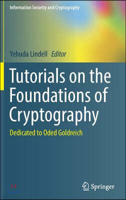 Tutorials on the Foundations of Cryptography