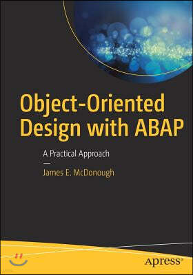 Object-Oriented Design with ABAP: A Practical Approach