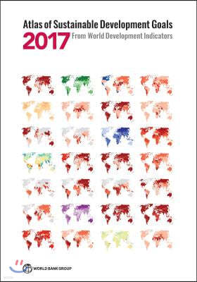 Atlas of Sustainable Development Goals 2017: From World Development Indicators