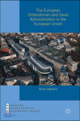 The European Ombudsman and Good Administration in the European Union
