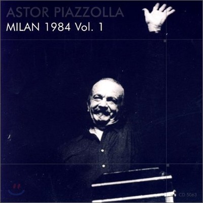 Astor Piazzolla - Milan 1984 Vol.1
