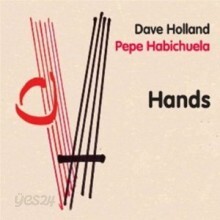Dave Holland & Pepe Habichuela - Hands