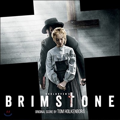 브림스톤 영화음악 (Brimstone OST by Tom Holkenborg 톰 홀컨보르흐)