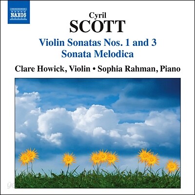 Clare Howick 스코트: 바이올린 소나타 1, 3번 (Cyril Scott: Violin Sonatas Op.59, No.3)