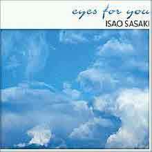 Isao Sasaki - Eyes For You