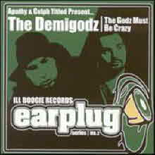 The Demigodz (Apathy & Celph Titled) - Godz Must Be Crazy (Ill Boogie Records Earplug Series No. 2/)