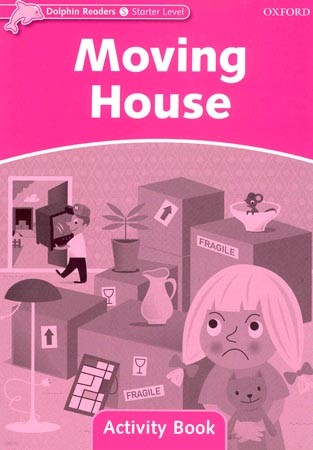 Dolphin Readers Starter Moving House Activity Book