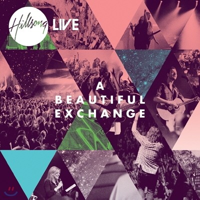  ̺  2010 (Hillsong Live Worship 2010) - A Beautiful Exchange