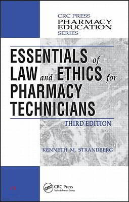 Essentials of Law and Ethics for Pharmacy Technicians