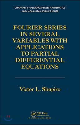 Fourier Series in Several Variables with Applications to Partial Differential Equations