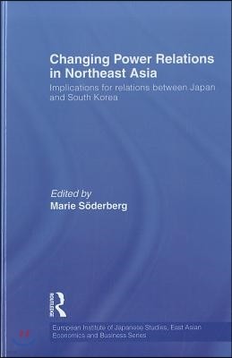 Changing Power Relations in Northeast Asia