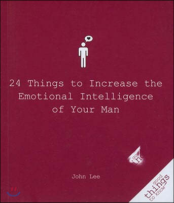 24 Things to Increase the Emotional Intelligence of Your Man