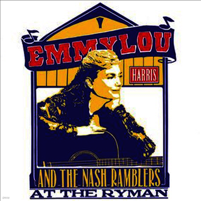 Emmylou Harris — Emmylou Harris & The Nash Ramblers At The Ryman 앨범 커버