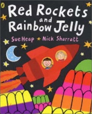 Red Rockets and Rainbow Jelly