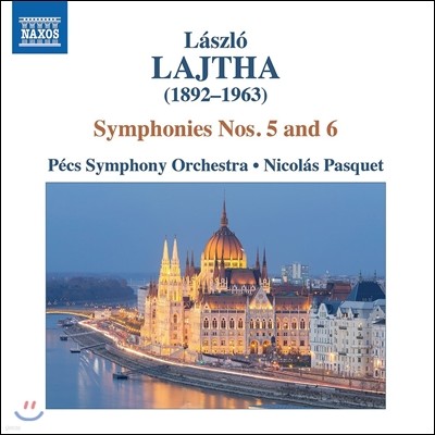 Nicolas Pasquet 라슬로 라이타: 관현악 작품 4집 - 교향곡 5, 6번 (Laszlo Lajtha: Symphonies Op.61, Op.55) 페치 심포니 오케스트라, 니콜라 파스케