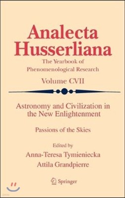 Astronomy and Civilization in the New Enlightenment: Passions of the Skies