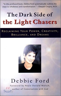 The Dark Side of the Light Chasers: Reclaiming Your Power, Creativity, Brilliance, and Dreams