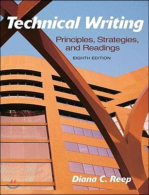 Technical Writing: Principles, Strategies, and Readings