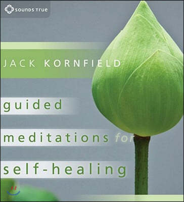 Guided Meditations for Self-Healing: Essential Practices to Relieve Physical and Emotional Suffering and Enhance Recovery